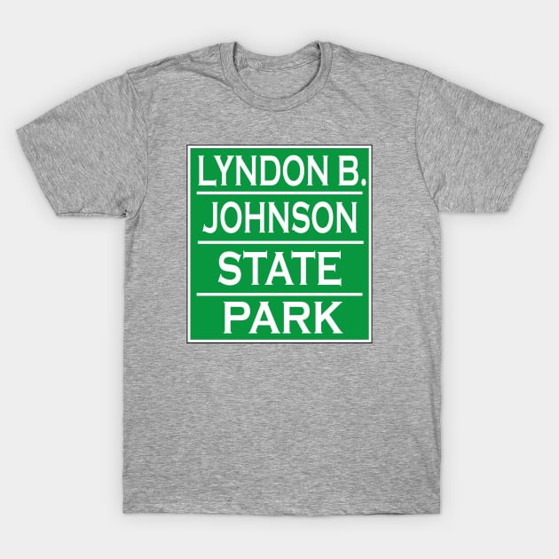 LYNDON B. JOHNSON STATE PARK T-Shirt by Cult Classics